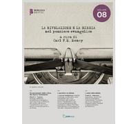 La rivelazione e la Bibbia nel pensiero evangelico (Vol. 8)
