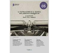 La rivelazione e la Bibbia. Vol. 5