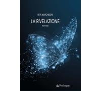 La rivelazione - Marchesini Rita