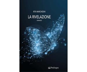 La rivelazione - Marchesini Rita