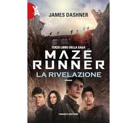 La rivelazione. Maze Runner (Vol. 3)