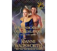 La rivendicazione dell'Highlander: Romanzo storico Scozzese