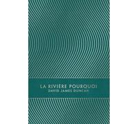 La Rivière Pourquoi