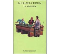 La rivincita - Curtin Michael