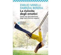 La rivincita degli emotivi