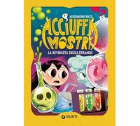 La rivincita degli strambi. Acciuffamostri