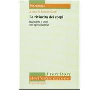 La rivincita dei corpi. Movimento e sport nell'agire educativo