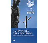 La rivincita del crocifisso? Riflessioni sull'avvenimeto pasquale