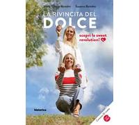 La rivincita del dolce. Sweet revolution