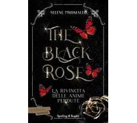 La rivincita delle anime perdute. The black rose. Vol. 4