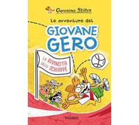 La rivincita delle schiappe. Le avventure del giovane Gero