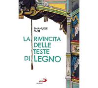 La rivincita delle teste di legno