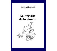 La rivincita dello struzzo