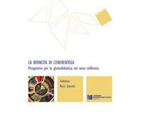 La rivincita di Cenerentola. Prospettive per la glottodidattica nel terzo millennio