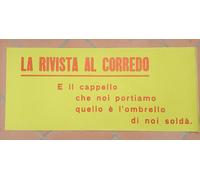 La rivista al corredo E il cappello che noi.. - Striscione post Guerra 30x70 cm