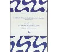 La rivista «Commerce» e Marguerite Caetani. Vol. 2: Giuseppe Ungaretti, lettere a Marguerite Caetani