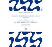 La rivista «Commerce» e Marguerite Caetani. Vol. 4: Correspondance française. Pa