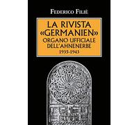 La rivista «Germanien» organo ufficiale dell’Ahnenerbe: 1935-1943