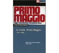 La rivista «Primo Maggio» (1973-1989). Con DVD