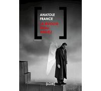 LA RIVOLTA DEGLI ANGELI - FRANCE ANATOLE - Edizioni LOW