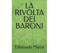 LA RIVOLTA DEI BARONI