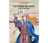 La rivolta dei santi e altri racconti