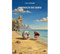 La rivolta dei sensi
