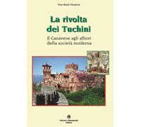 La rivolta dei Tuchini. Il Canavese agli albori della società moderna