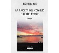 La rivolta del coniglio e altre poesie