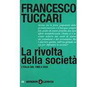 La rivolta della società. L'Italia dal 1989 a oggi