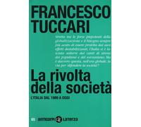 La rivolta della società. L'Italia dal 1989 a oggi [Paperback] [Jan 16, 2020] Tu