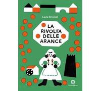 La rivolta delle arance. Con francobollo da collezione