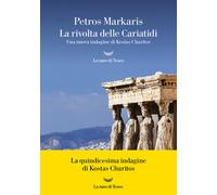 La rivolta delle Cariatidi. Una nuova indagine di Kostas Charitos