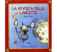 La rivolta delle lancette. Ediz. illustrata