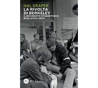 La rivolta di Berkeley. Il movimento studentesco negli Stati Uniti