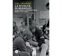 La rivolta di Berkeley. Il movimento studentesco negli Stati Uniti