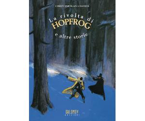 La rivolta di Hopfrog e altre storie - David B.