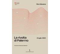 La rivolta di Palermo. 8 luglio 1960