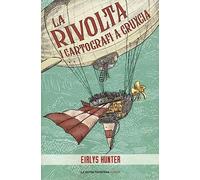 La rivolta. I cartografi a Cruxcia