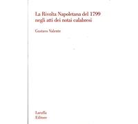 La rivolta napoletana del 1799 negli atti dei notai calabresi
