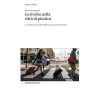 La rivolta nella città di plastica. La resistenza alla turistificazione nel Paese Basco