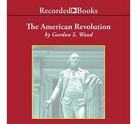 La rivoluzione americana: una storia (Le cronache della biblioteca moderna)