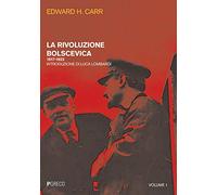 La rivoluzione bolscevica. 1917-1923 (Vol. 1)