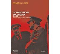 La rivoluzione bolscevica. Vol. 1: 1917-1923.