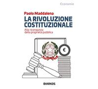 La rivoluzione costituzionale. Alla riconquista della proprietà pubblica