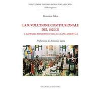 La rivoluzione costituzionale del 1820/21. Il Giornale Patriottico della Lucania Orientale