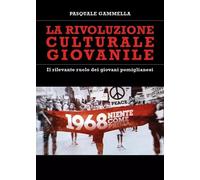 La rivoluzione culturale giovanile - Il rilevante ruolo dei giovani pomiglianesi