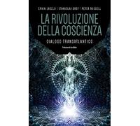 La rivoluzione della coscienza. Dialogo transatlantico