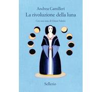 La rivoluzione della luna [Paperback] Camilleri, Andrea; Valerio, Chiara and Mat