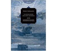 La rivoluzione dell'arte moderna. Memorandum sull'arte ecclesiastica cattolica